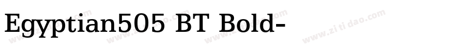 Egyptian505 BT Bold字体转换